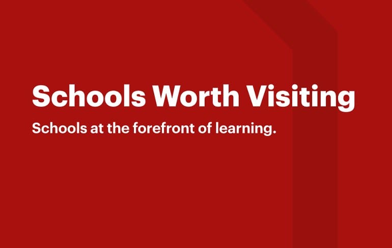 Schools Worth Visiting