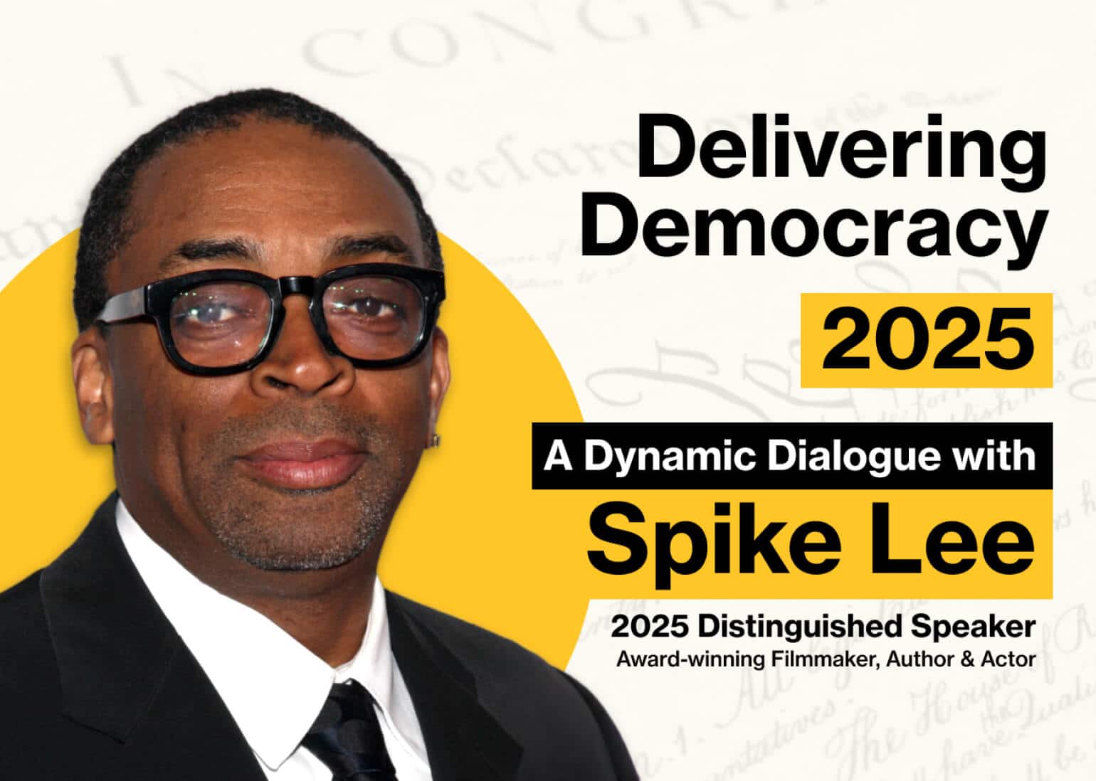 Delivering Democracy 2025 - A Dynamic Dialogue with Spike Lee